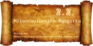 Miloszavlyevits Margitta névjegykártya
